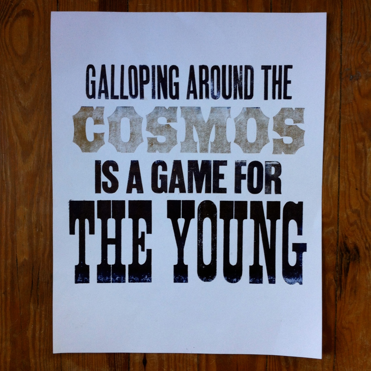 Galloping around the Cosmos is a game for the young.